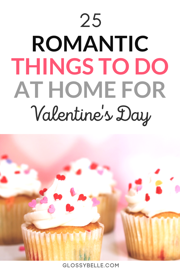 25 Stay At Home Valentine's Day Ideas Glossy Belle